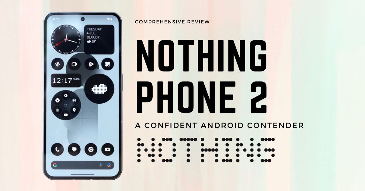 Nothing Phone (2) review: A new competitor enters the US